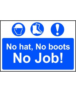 No hat No boots No job