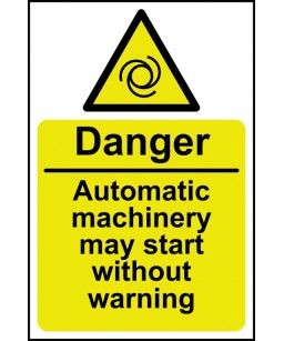 Danger Automatic machinery...