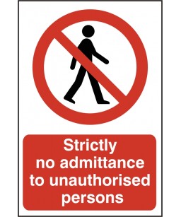 Strictly No Admittance To Unauthorised Persons