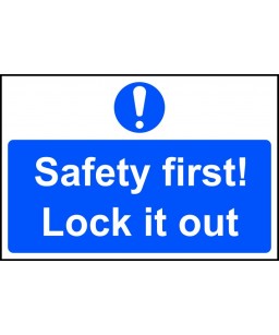 Safety first! Lock it out -...