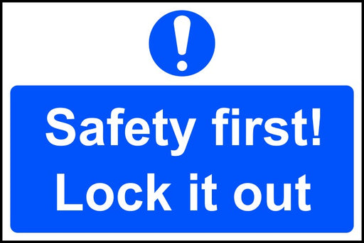 Blue safety sign with white text "Safety first! Lock it out" and warning symbol