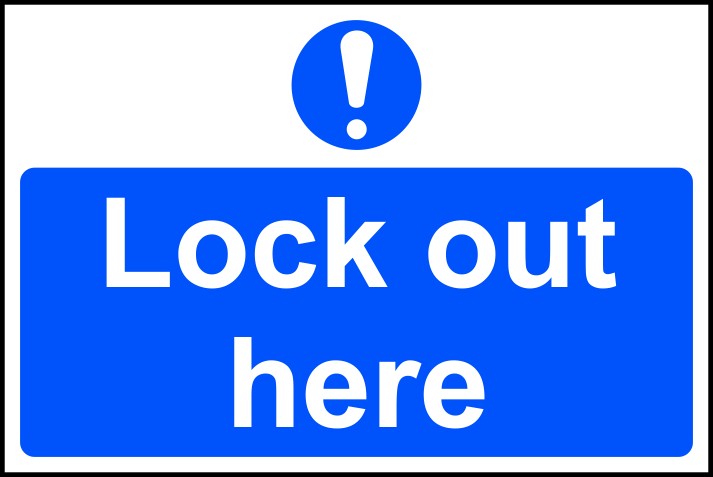 Lock out here warning sign with white text on blue background and exclamation icon