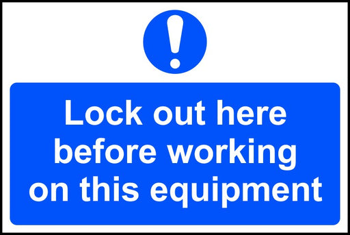 Blue lockout sign with white text: Lock out here before working on this equipment
