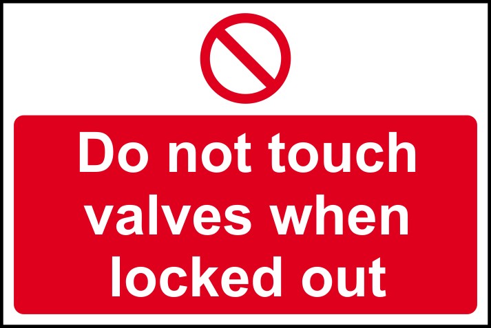 Do not touch valves when locked out - RPVC (300 x 200mm) 