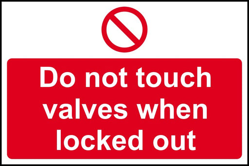 Do not touch valves when locked out - RPVC (300 x 200mm) 