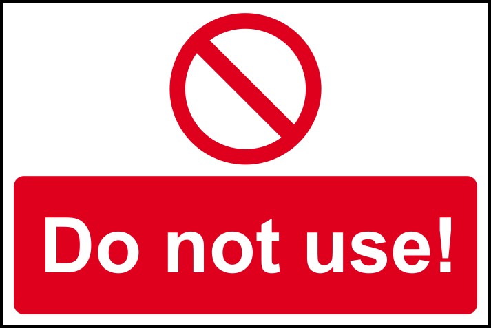 Do not use! warning sign with red prohibition symbol
