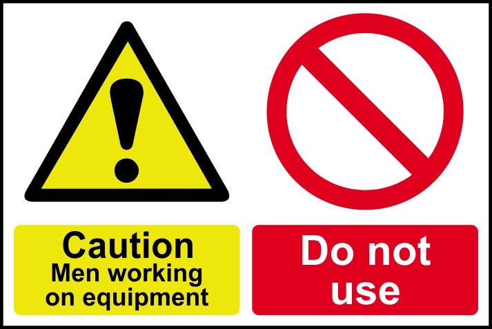 Caution Men working on equipment Do not use - RPVC (300 x 200mm) 