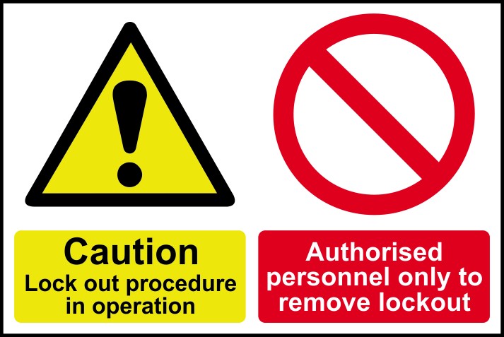 Caution Lockout procedure in operation Authorised… - RPVC (300 x 200mm)