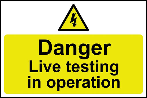 Danger Live testing in operation - RPVC (300 x 200mm) 