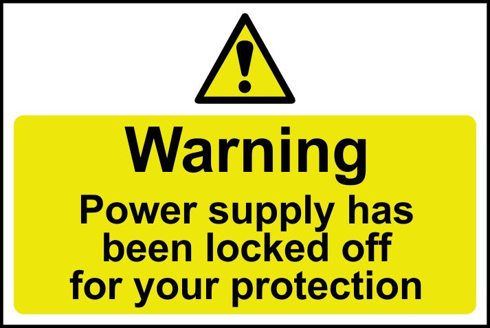 Warning Power supply has been locked off… - RPVC (300 x 200mm)
