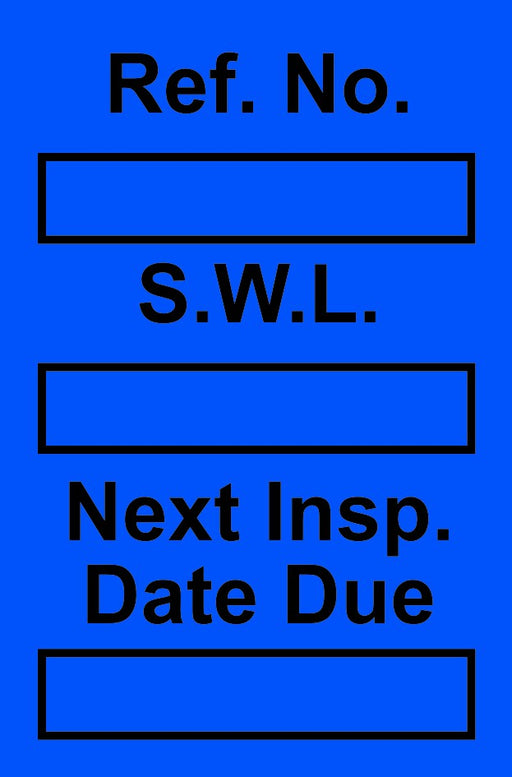 Blue mini tag insert with Ref No, S.W.L., and Next Insp. Date Due fields